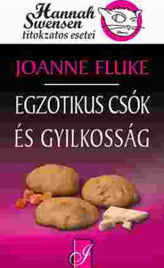 Egzotikus csók és gyilkosság (Hannah Swensen 1.)